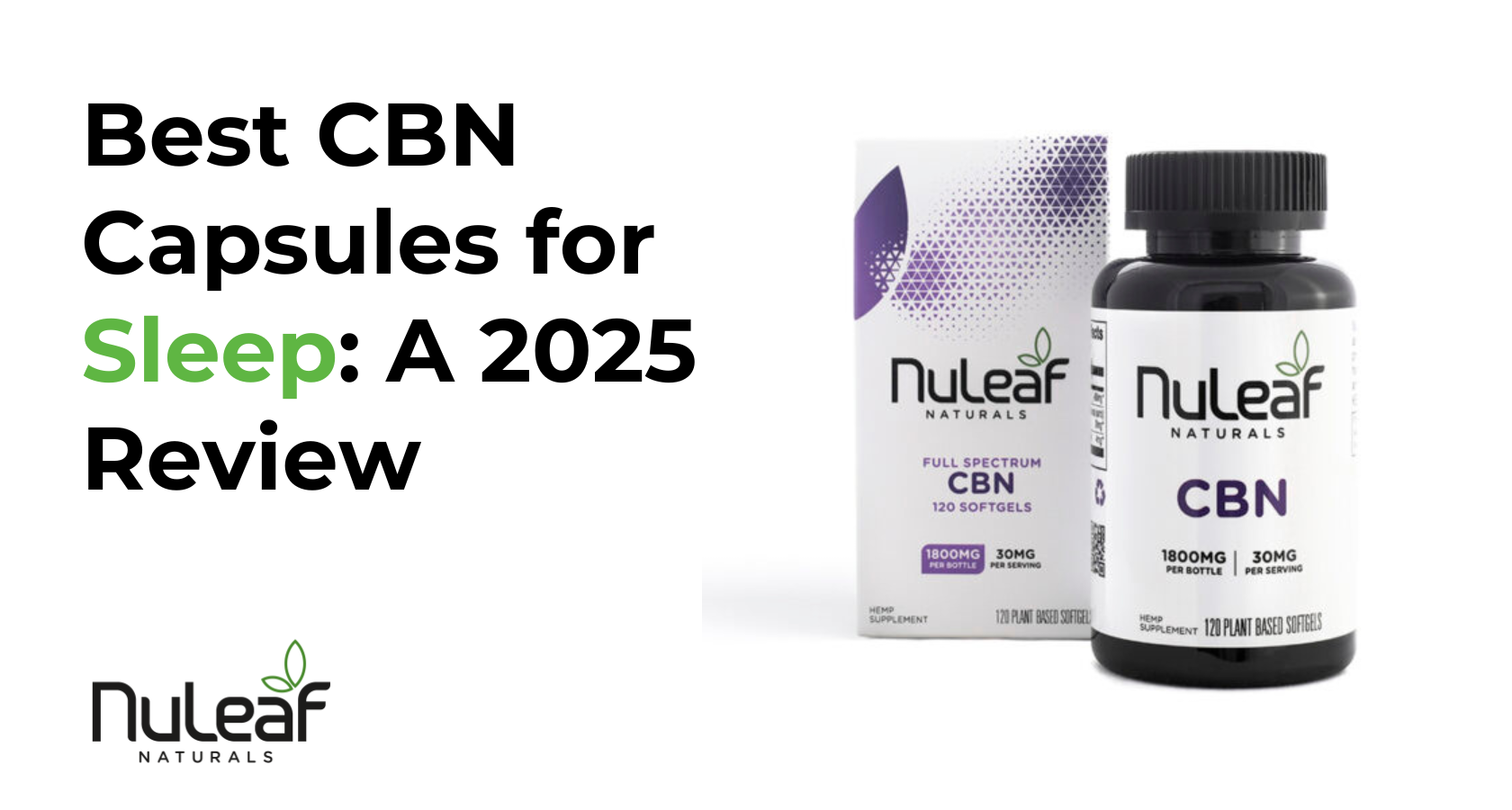 An In-Depth Look at Leading CBN Capsules in 2025