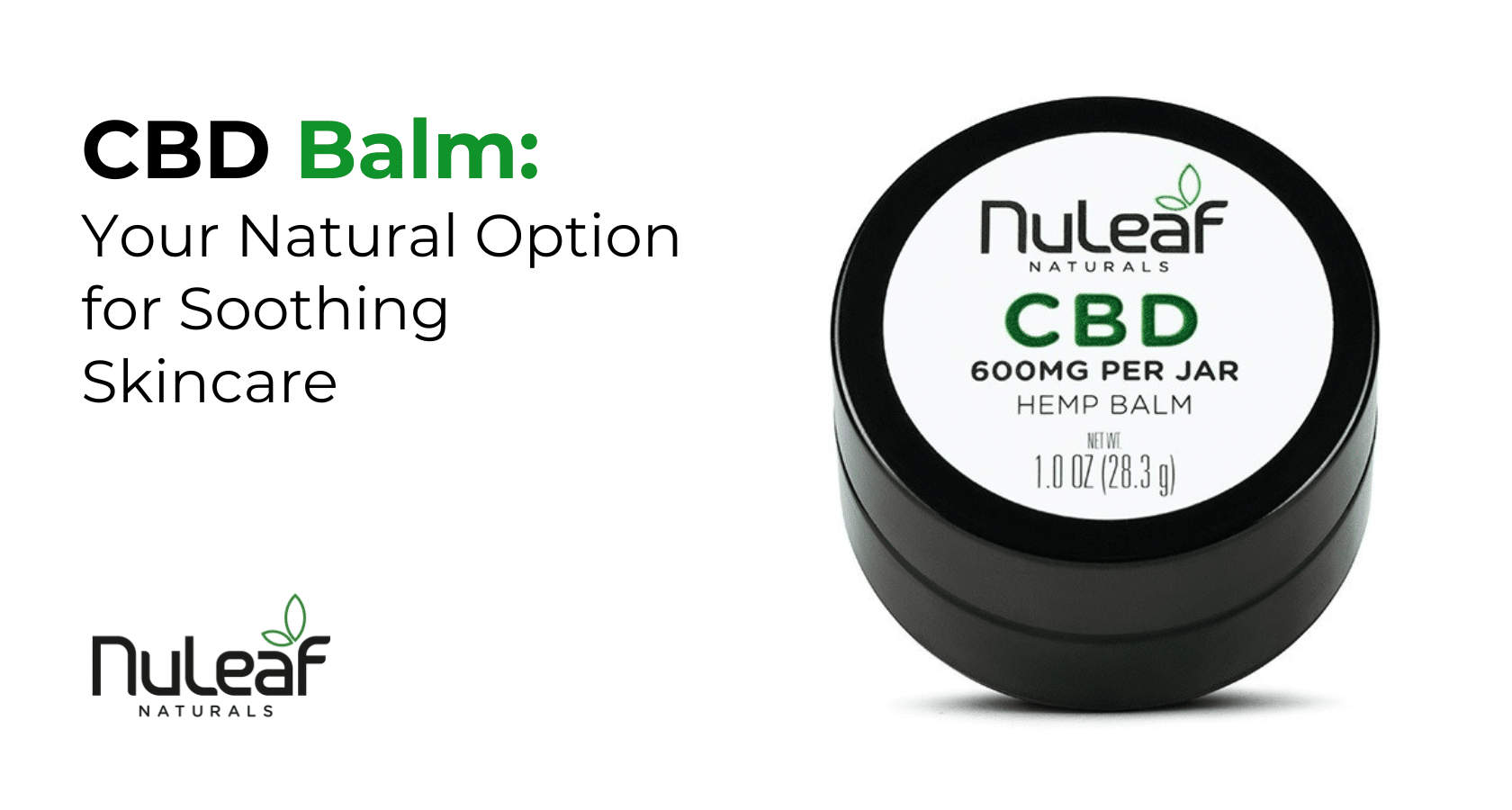 CBD Balm: Your Natural Option for Soothing Skincare