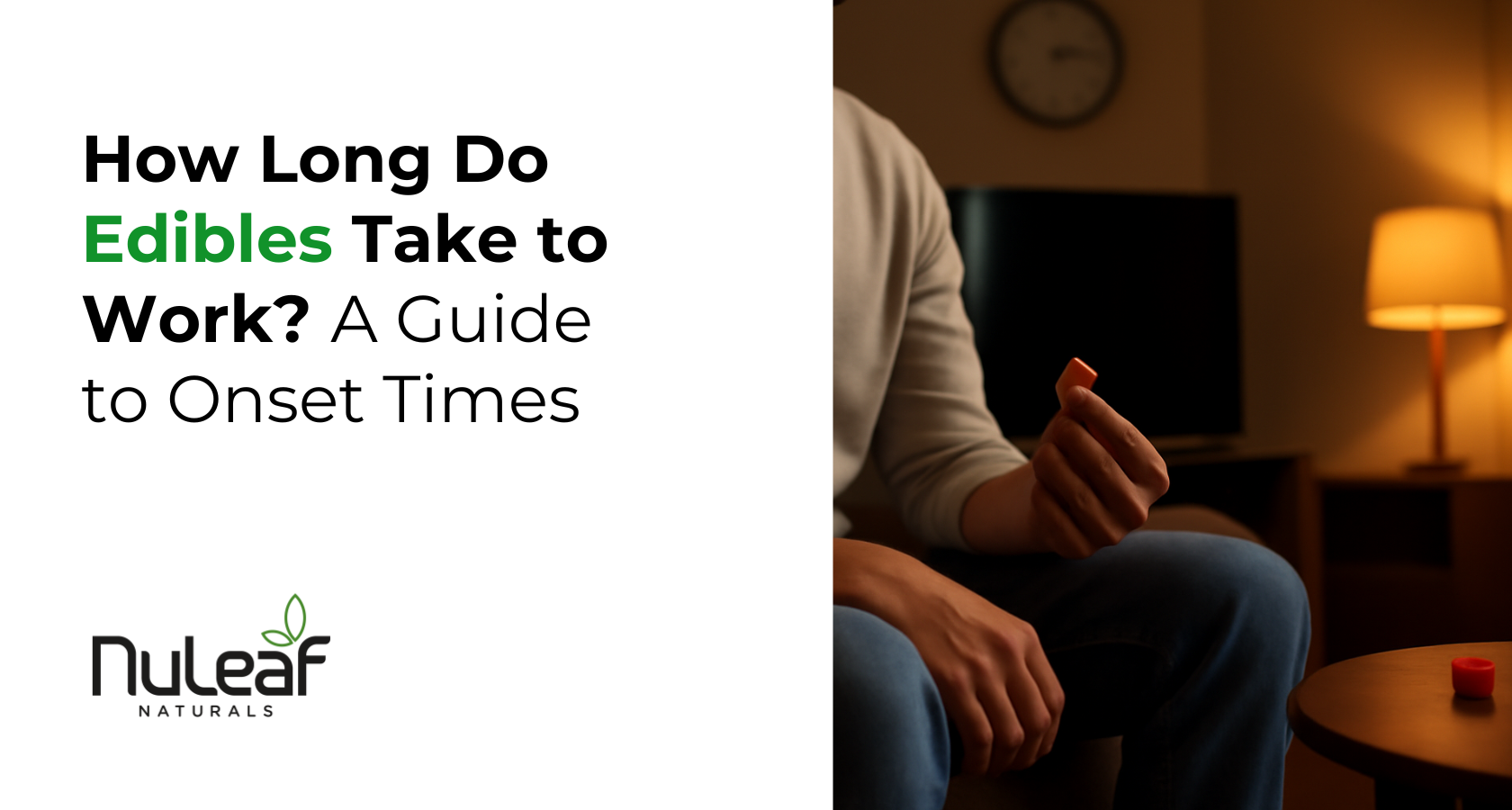 How Long Do Edibles Take to Work? A Guide to Onset Times