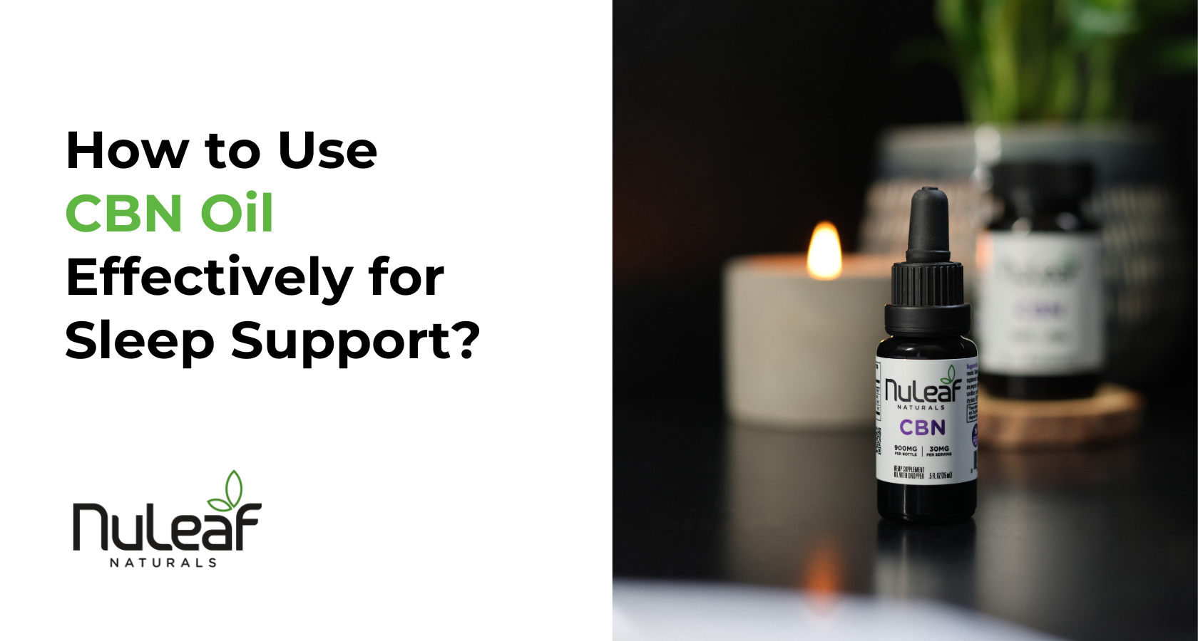 How to Use CBN Oil for Sleep: A Step-by-Step Approach