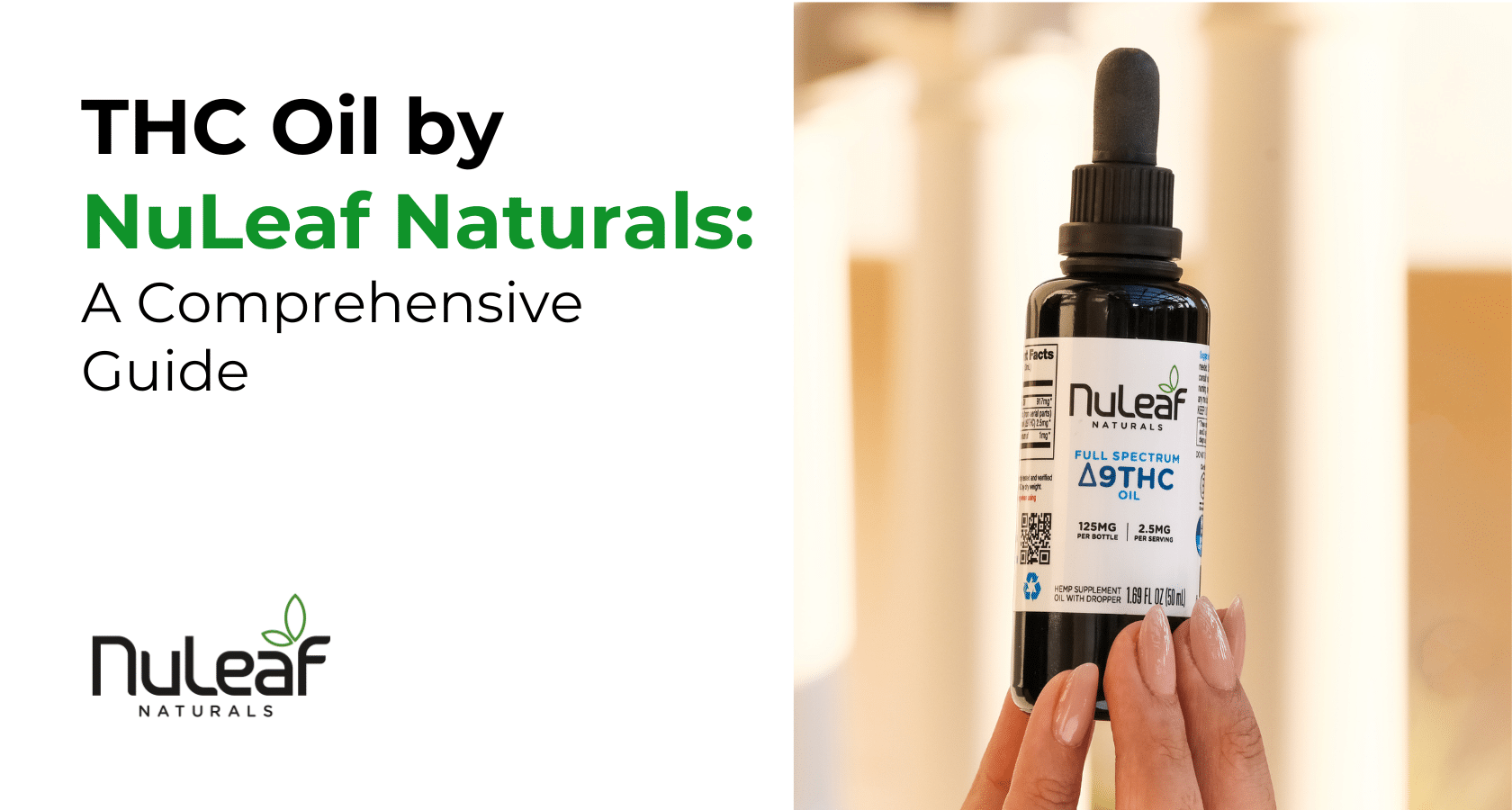 THC Oil by NuLeaf Naturals: A Comprehensive Guide