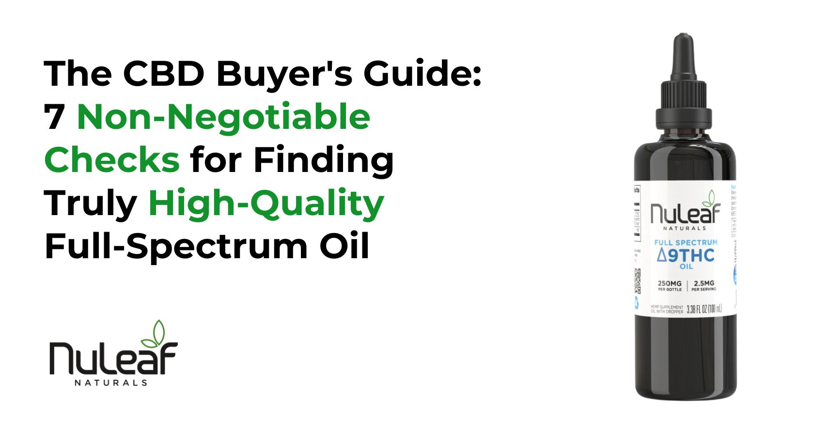 The CBD Buyer’s Guide: 7 Non-Negotiable Checks for Finding Truly High-Quality Full-Spectrum Oil