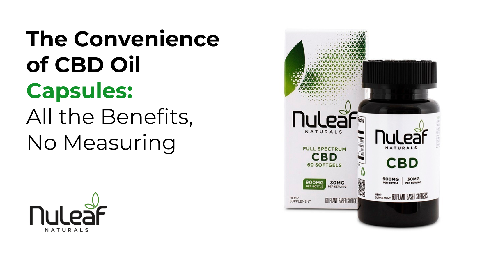 The Convenience of CBD Oil Capsules: All the Benefits, No Measuring