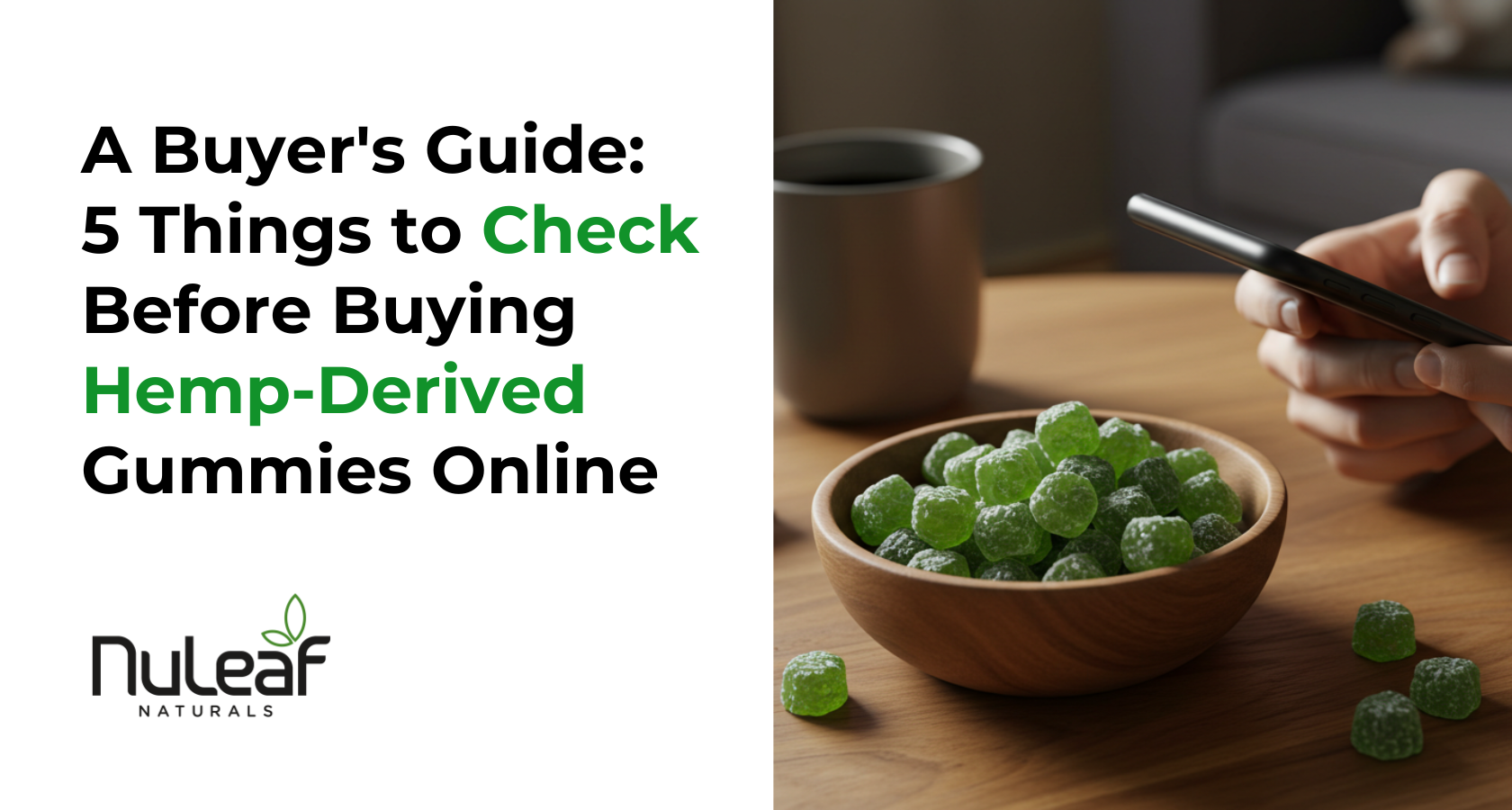 A Buyer's Guide: 5 Things to Check Before Buying Hemp-Derived Gummies Online