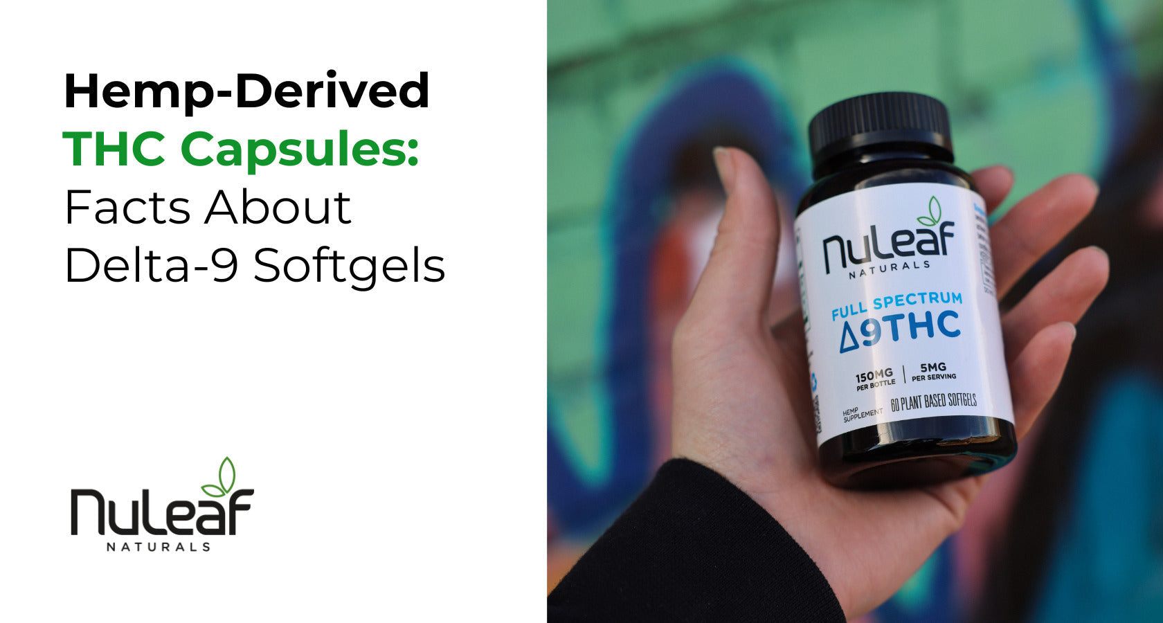 Hemp-Derived THC Capsules: Facts About Delta-9 Softgels