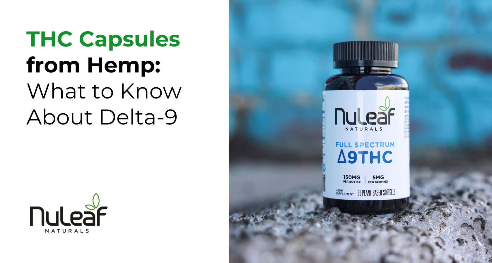 THC Capsules from Hemp: What to Know About Delta-9