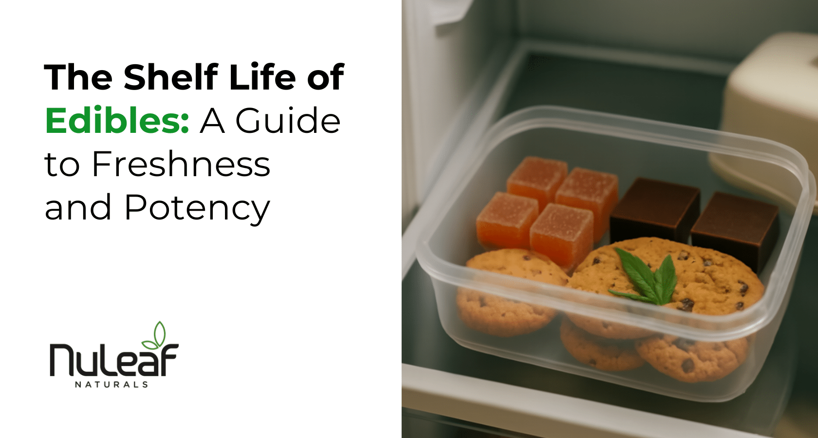 Shelf Life of Edibles