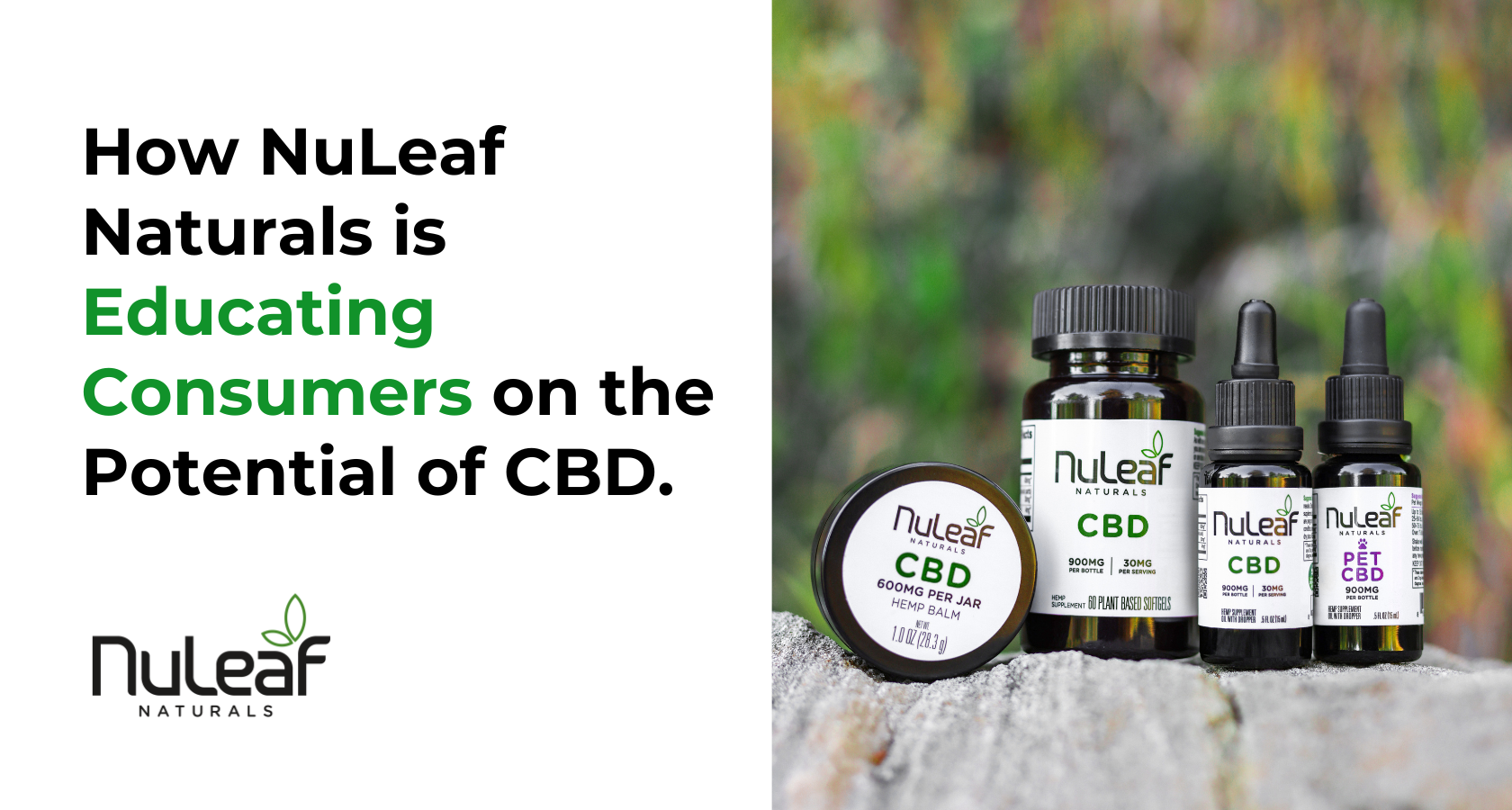 How NuLeaf Naturals is Educating Consumers on the Potential of CBD.
